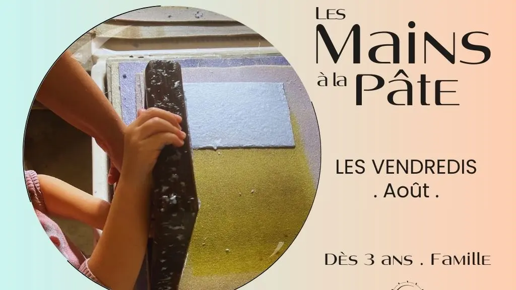 25-08- VENDREDIS Atelier mains à la pâte AOUT - 1