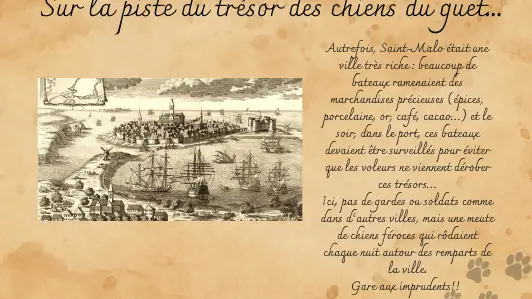 sur la piste du trésor des chiens du guet - INTRO