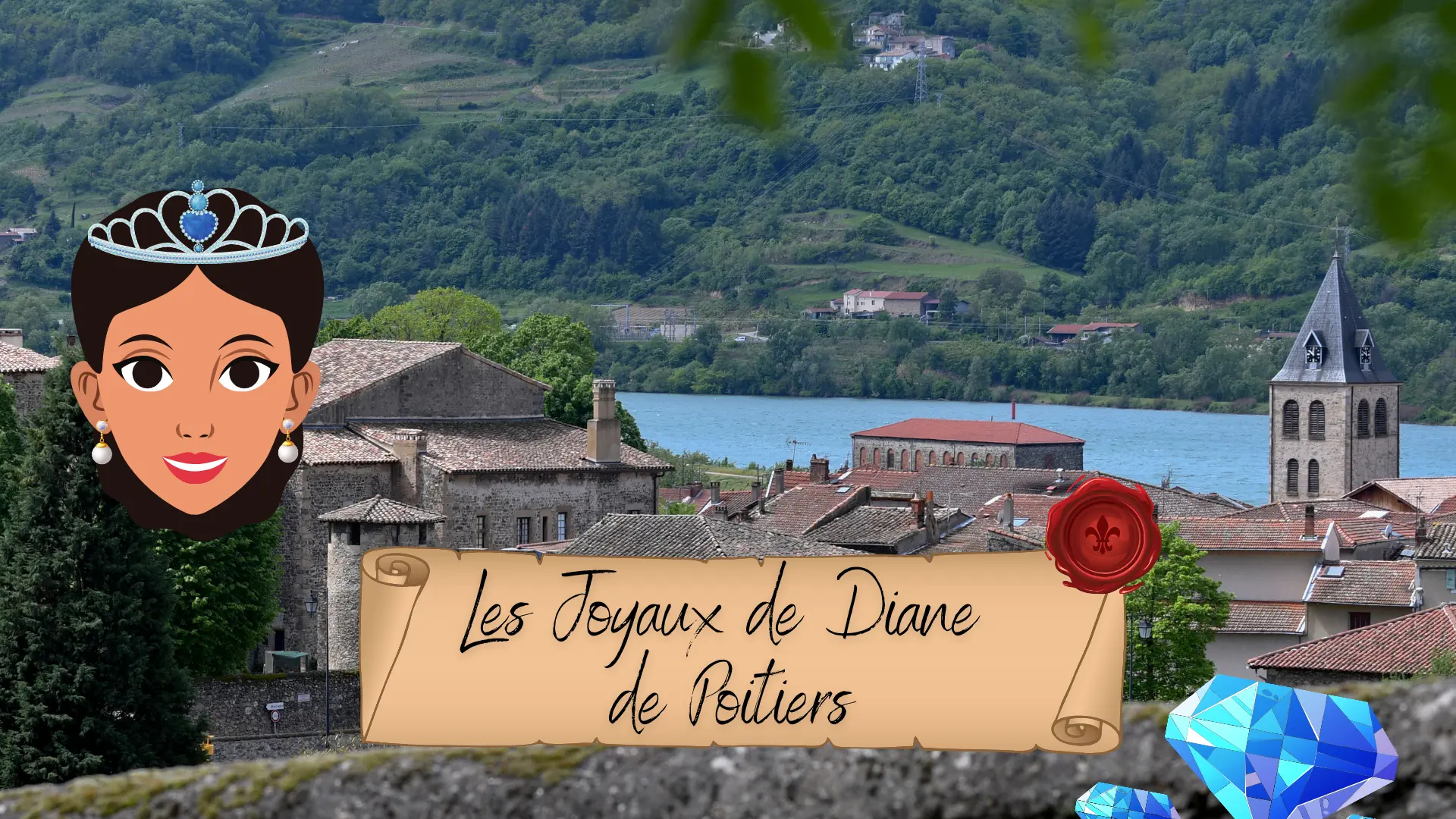 Jeu de piste interactif - les joyaux de Diane de Poitiers- Saint Vallier sur Rhône
