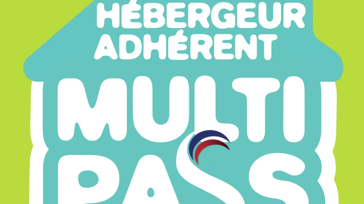 Les hébergeurs Multi Pass vous permet d'accéder à la carte Multi Pass à 2 € par jour pour un max d'activités