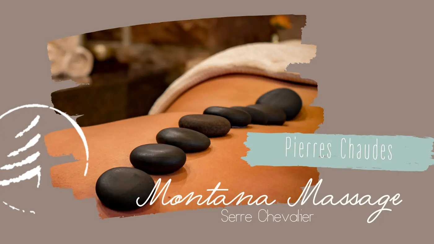 Massage pierres chaudes Serre Chevalier Briancon