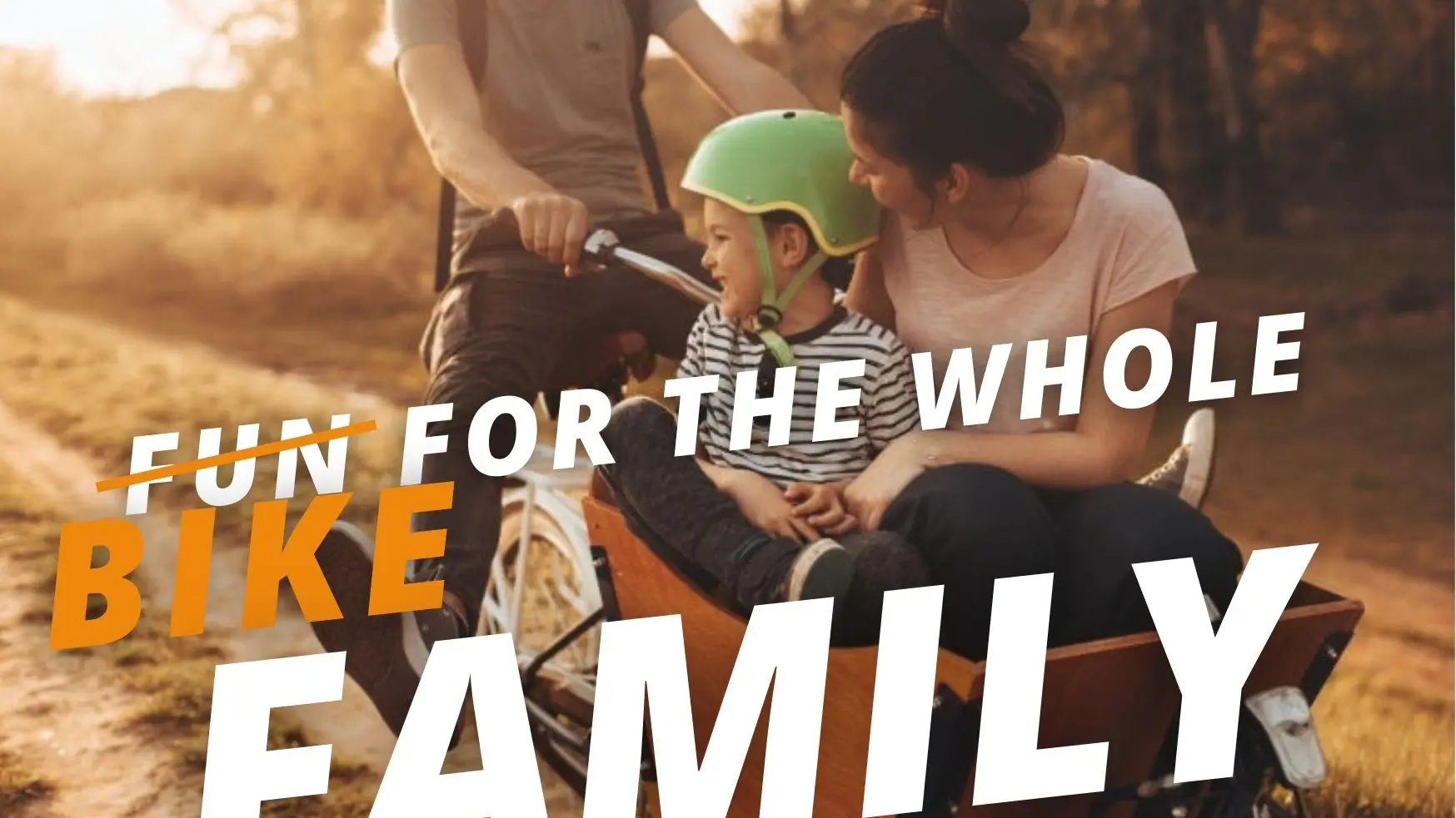 Slogan « Bike for the whole family »