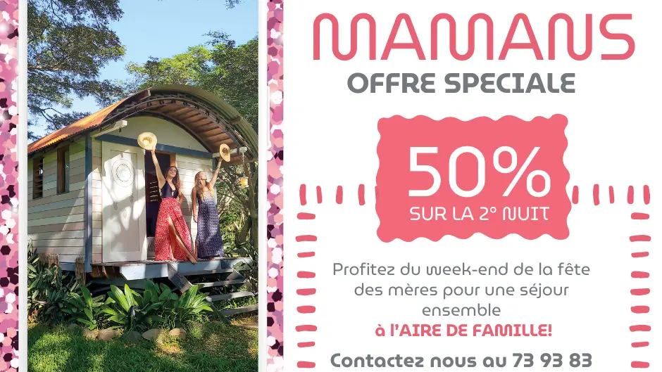 Offre spéciale fête des mères