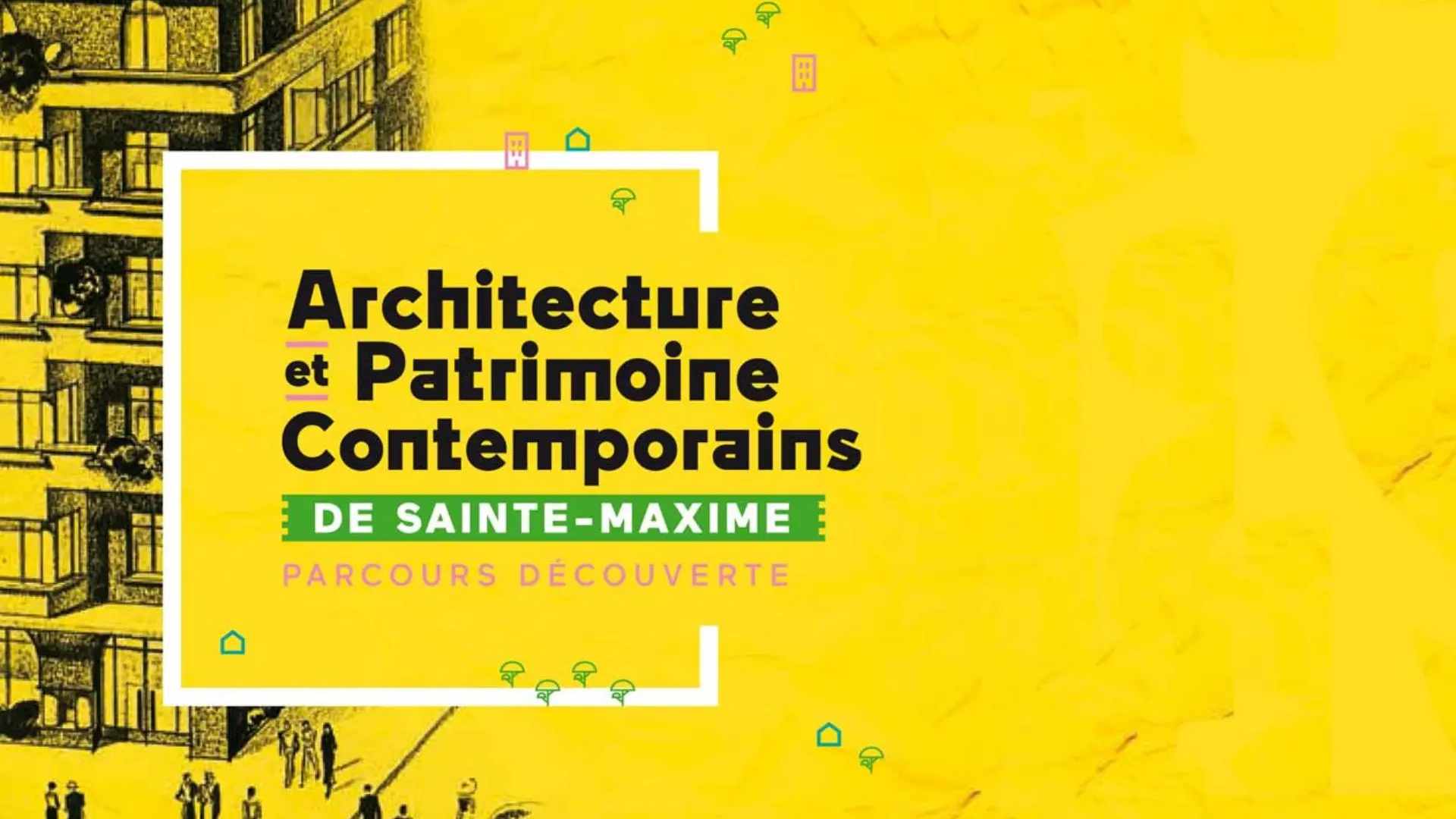 Parcours découverte « Architecture et patrimoine contemporains »_Sainte-Maxime