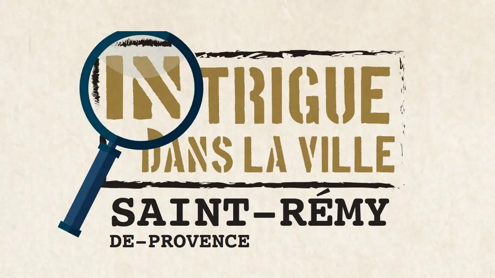Intrigue dans la ville de Saint-Rémy-de-Provence