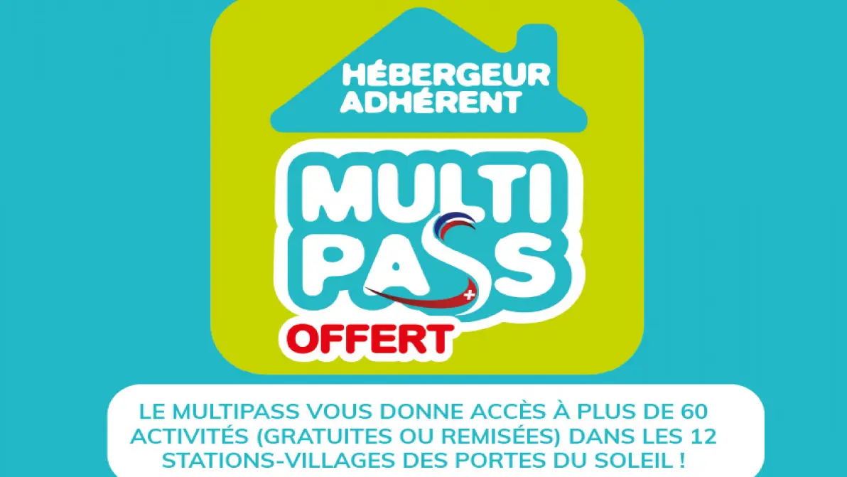 ÉTÉ 2026 : Multipass activités inclus  offert par votre hébergeur (accès illimité remontées mécaniques PIÉTON, piscine, cinéma....etc + remise sur d'autres activités)