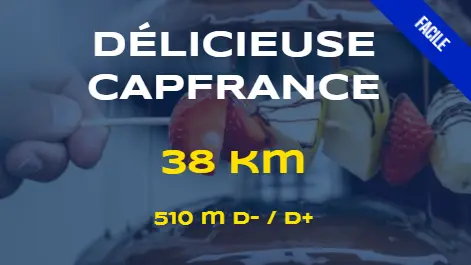 La Délicieuse Capfrance- 38KM_Samoëns