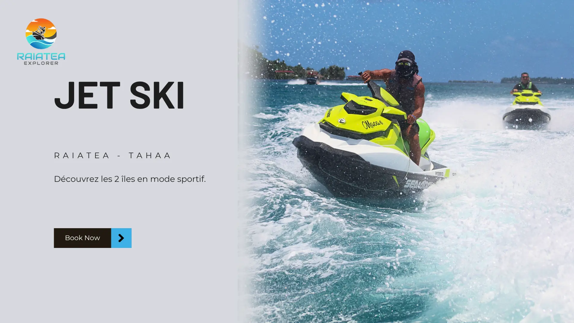 Excursion jet ski Raiatea et Tahaa