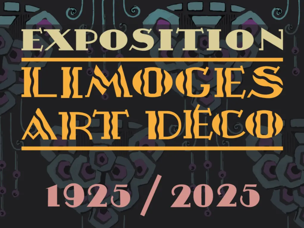 Exposition Limoges, Art Déco 1925/2025 au Four des Casseaux