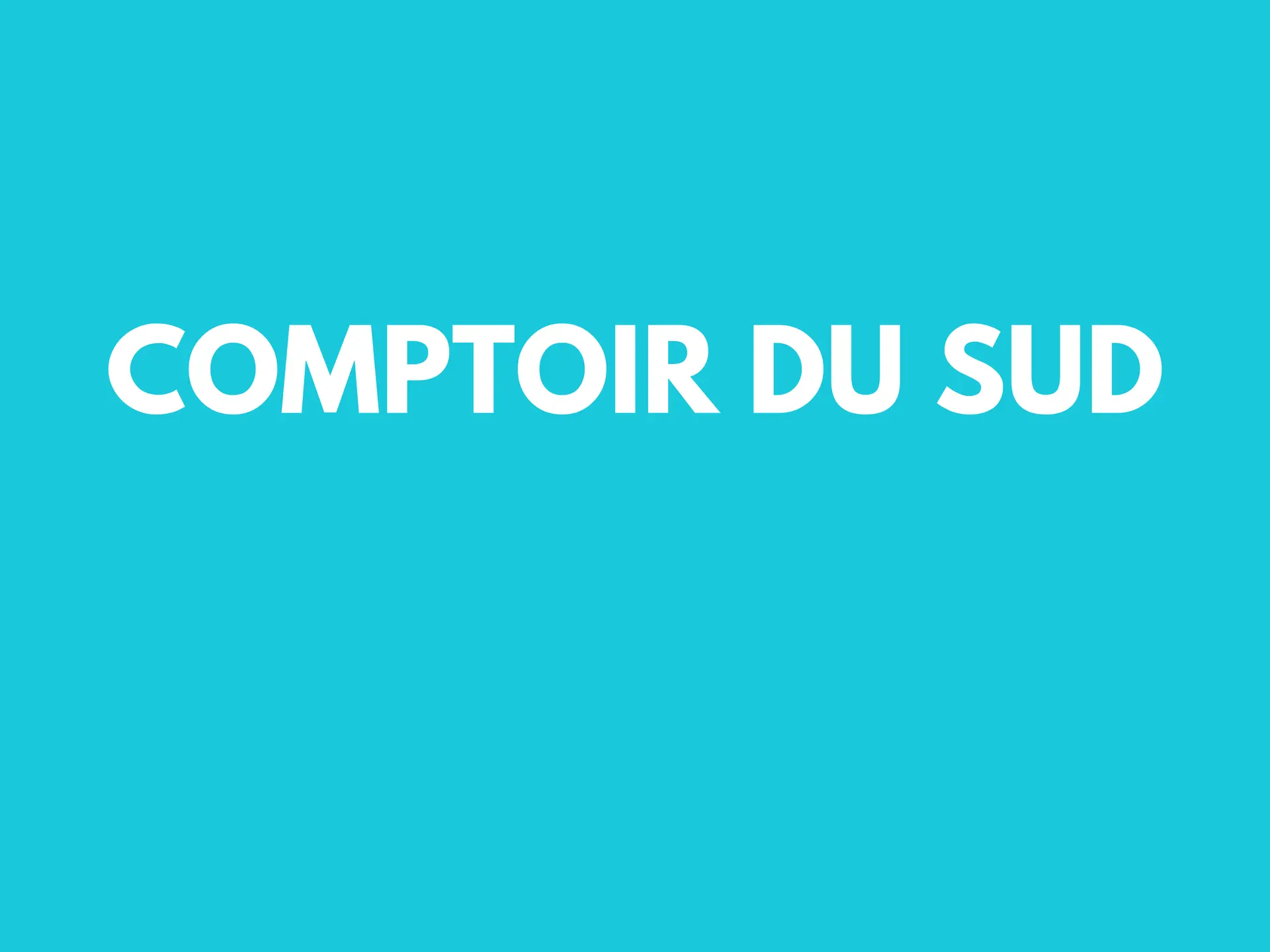 comptoir du sud