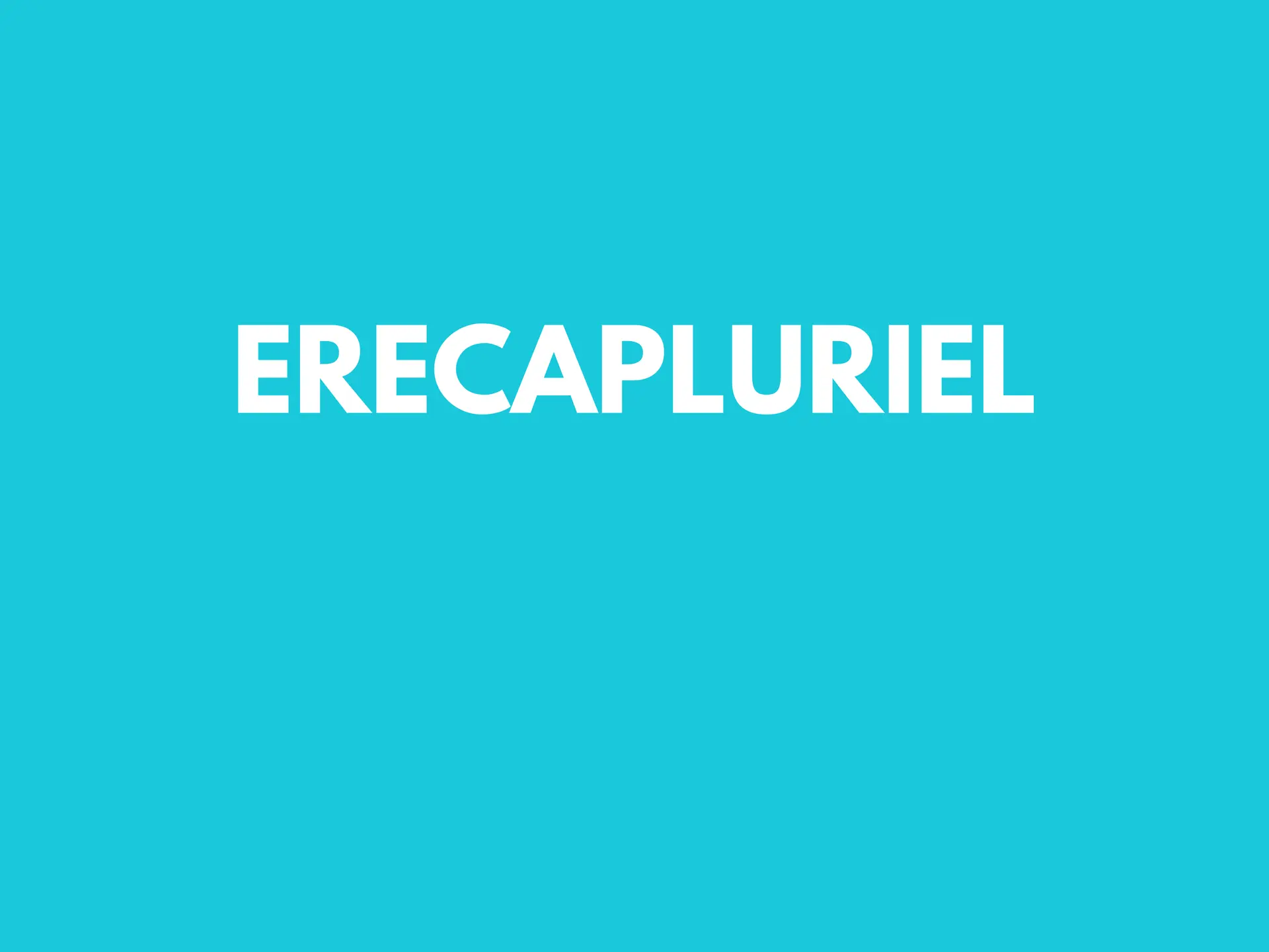 erecapluriel