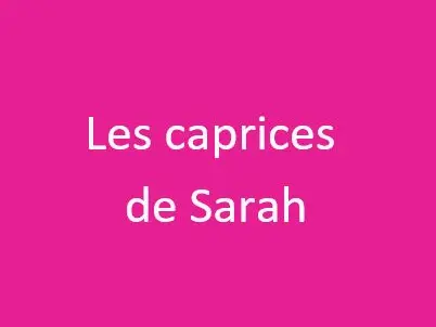 Caprices de Sarah