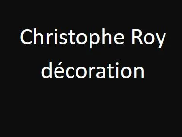 Christophe Roy décoration