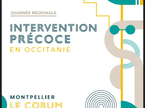JOURNÉE RÉGIONALE INTERVENTION PRÉCOCE EN OCCITANIE