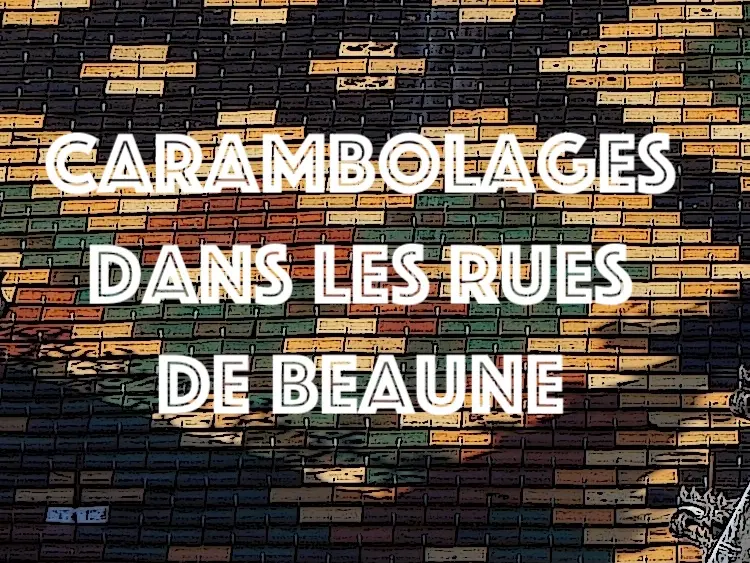 Visite guidée bilingue - Carambolages dans les rues de Beaune