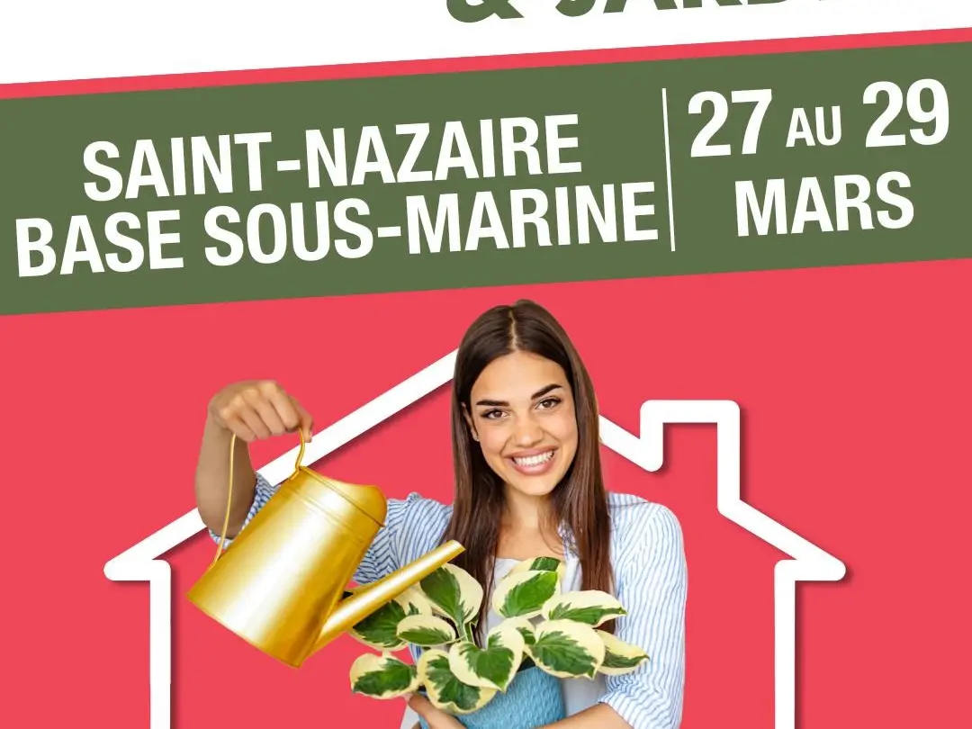 Salon Maison et Jardin Saint-Nazaire