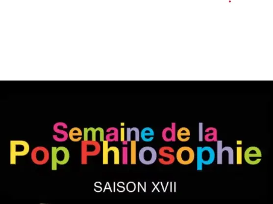 Seamine de la Pop Philosophie