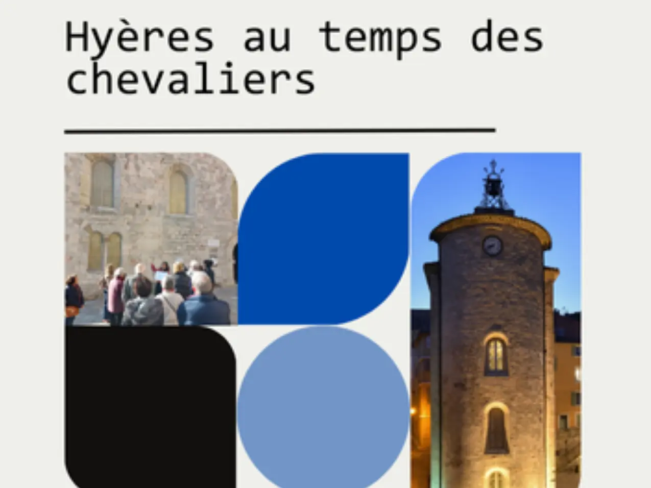Visite Focus - Hyeres au temps des chevaliers_Hyères