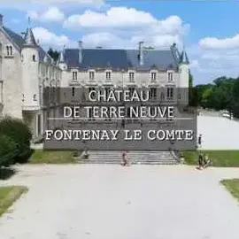 Chteau de Terre-Neuve (Fontenay-le-Comte) | Pays de Fontenay-Vende  Tourist Office
