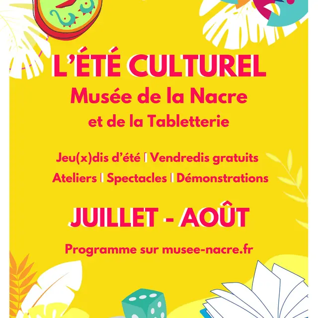 Affiche Été culturel - Musée de la Nacre et de la Tabletterie 05 07 2024 - 30 08 2024.jpg