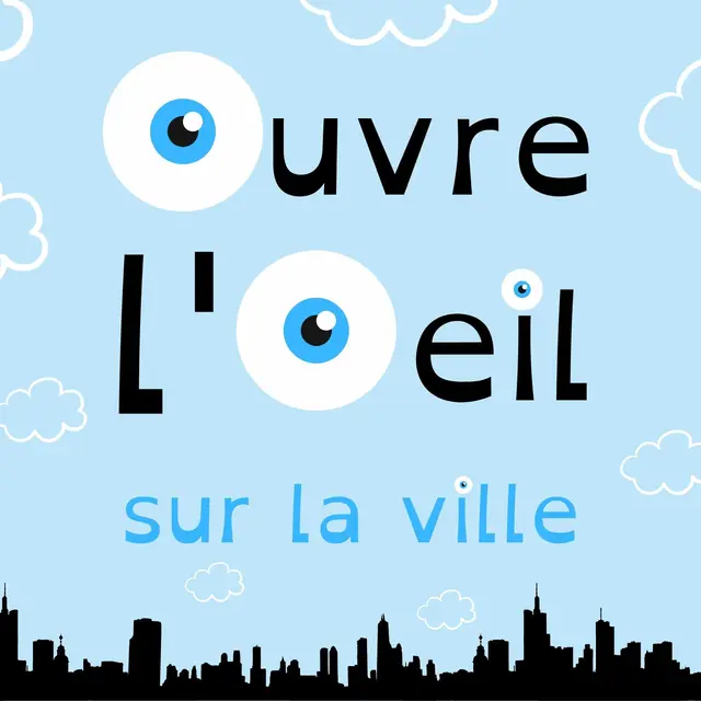 Visuel Ouvre l�u2019œil sur la ville.jpg
