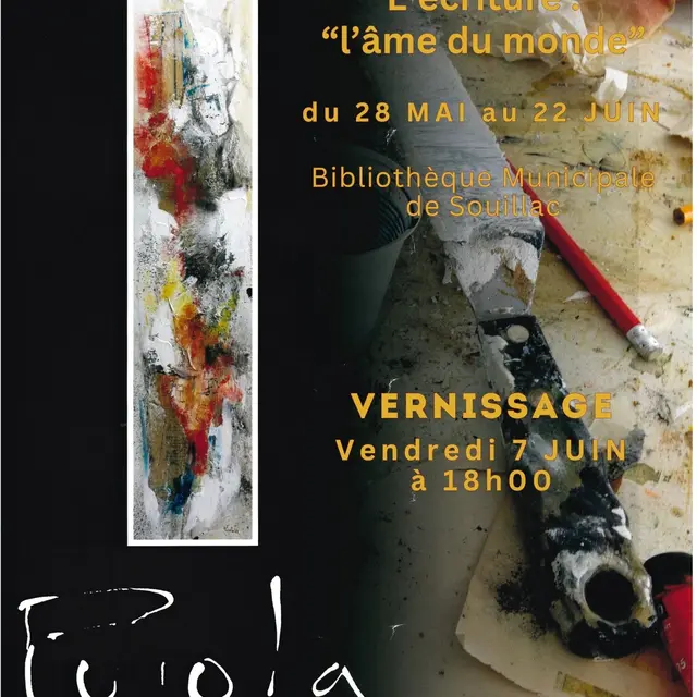 EXPOSITION L’Ecriture : “L’Ame du monde” du 28 MAI au 22 JUIN - 1