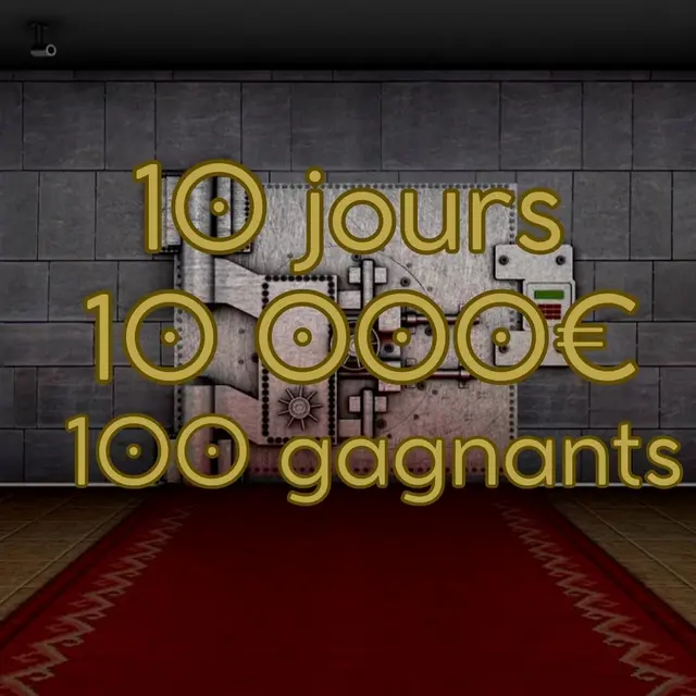 10 000€ à remporter, 100 gagnants, 10 jours