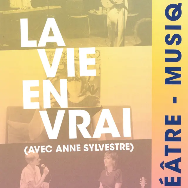 La Vie en vrai (avec Anne Sylvestre)