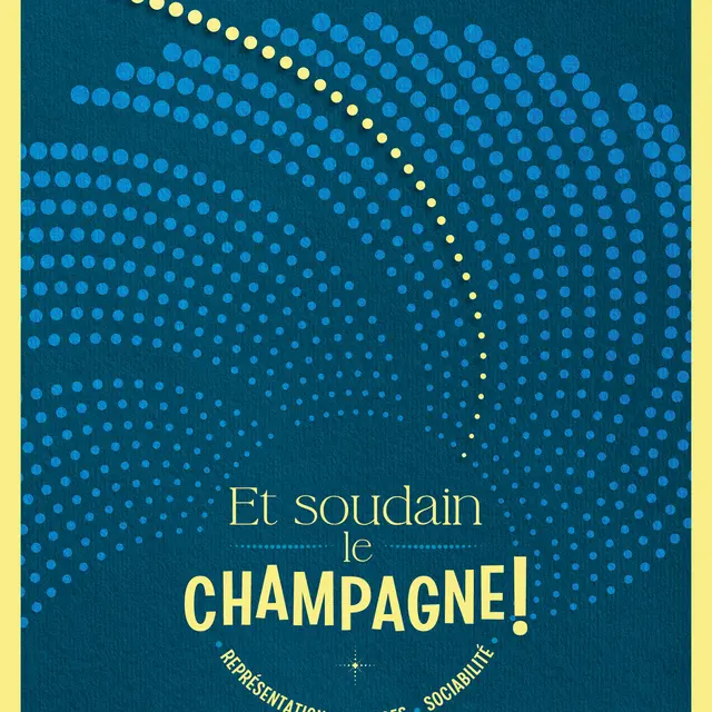 Exposition Et soudain le champagne !_1
