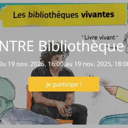 RENCONTRE Bibliothèque Vivante
