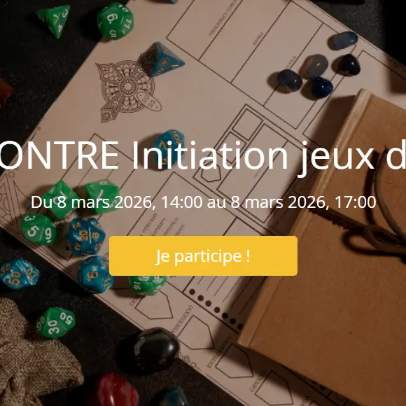 RENCONTRE Initiation jeux de rôle