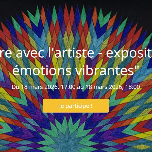 Rencontre avec l'artiste - exposition Des émotions vibrantes