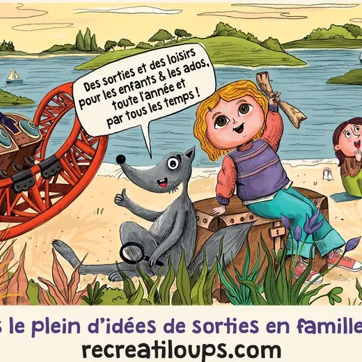 Des idées de sorties pour enfants et ados sur le site Récréatiloups