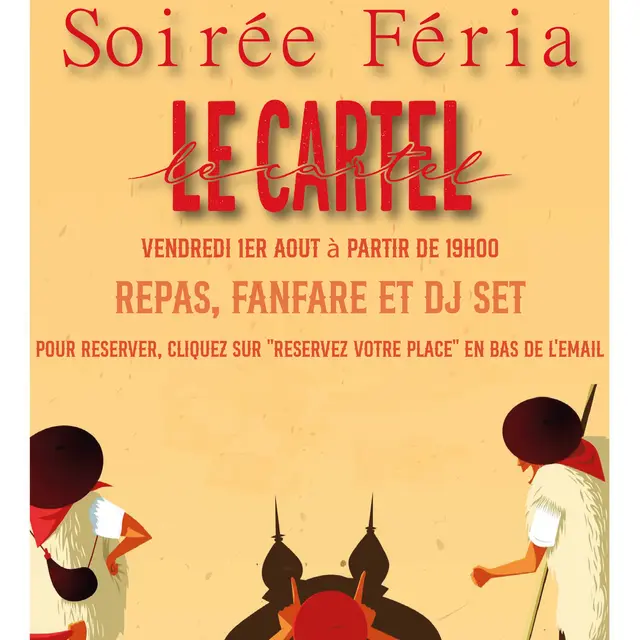 Soirée Féria Le Cartel