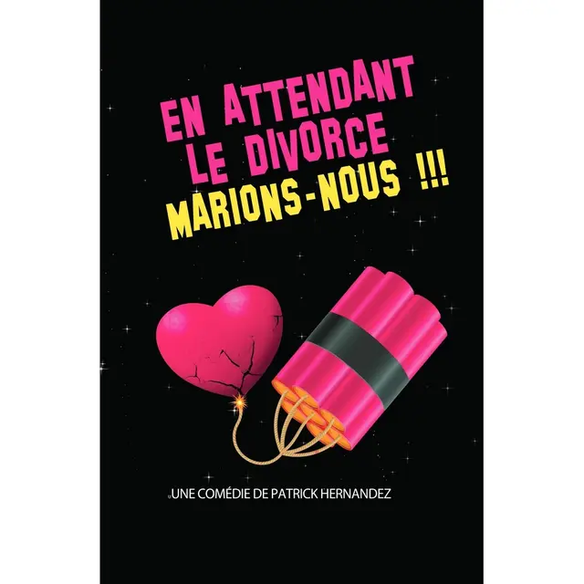 En attendant le divorce, marions nous !