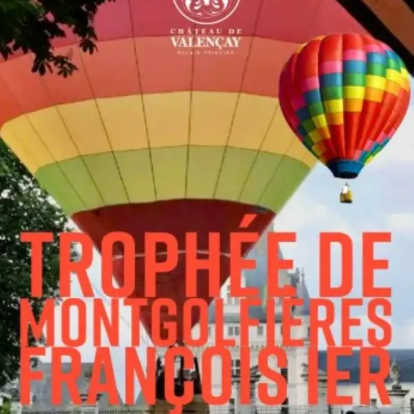Trophée de montgolfières François Ier