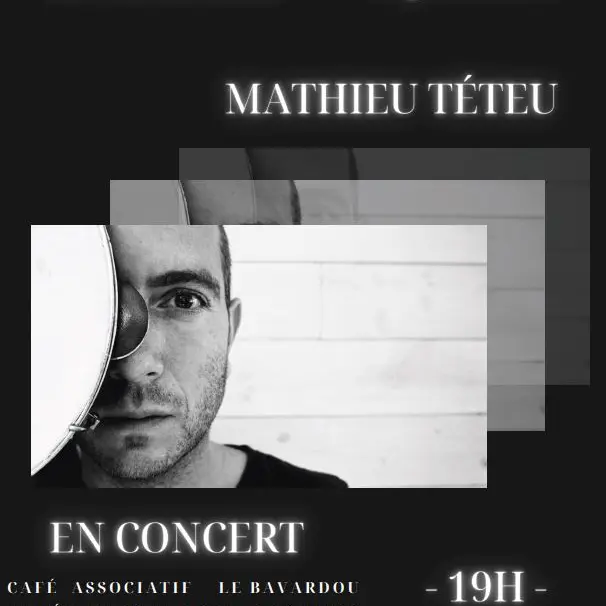 09 - 2 sept - Concert au Bavardou Mathieu Téteu.