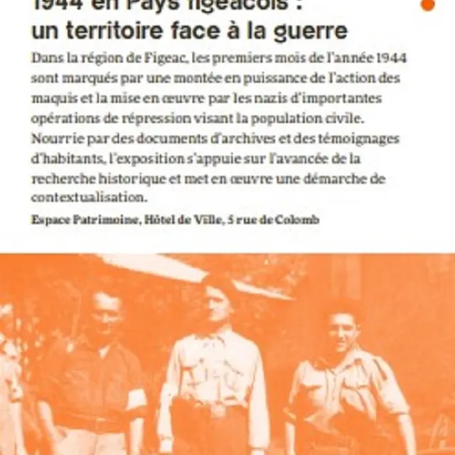exposition 1944 en Pays figeacois : un territoire face à la guerre