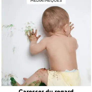 Caresser du regard, Médiathèque grand Figeac