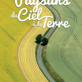 Paysans du ciel à la terre