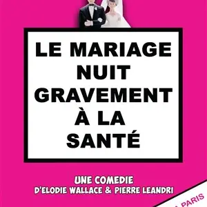 Le Mariage nuit gravement à la santé
