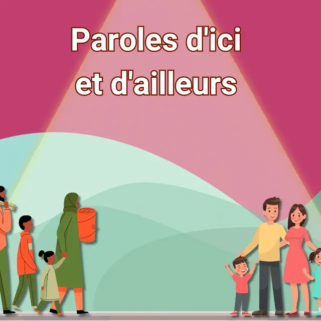Paroles d'ici et d'ailleurs