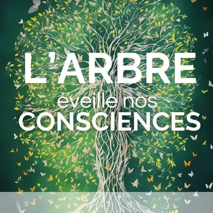 l'Arbre eveille nos consiences