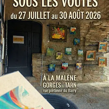 Exposition sous les voûtes à La Malène