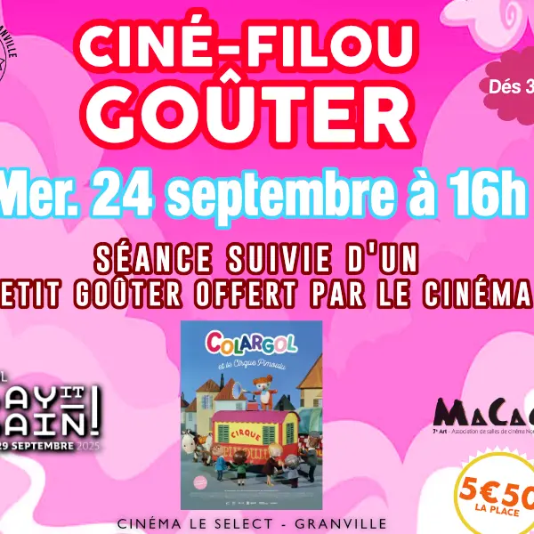 Ciné Filou goûter Cinéma Le Select colargol 2025