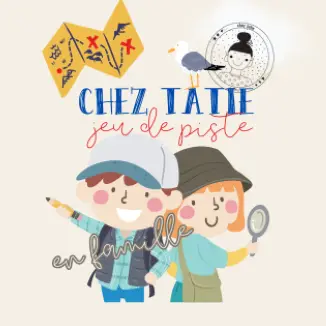 Chez Tatie_2026 - Jeu de piste