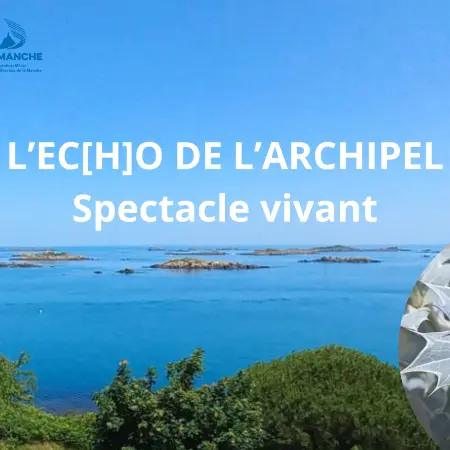 L’EC[H]O DE L’ARCHIPEL Spectacle vivant 2025