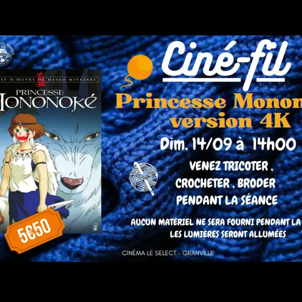 Le Select Granville 2025 ciné fil princesse mononoke gtm