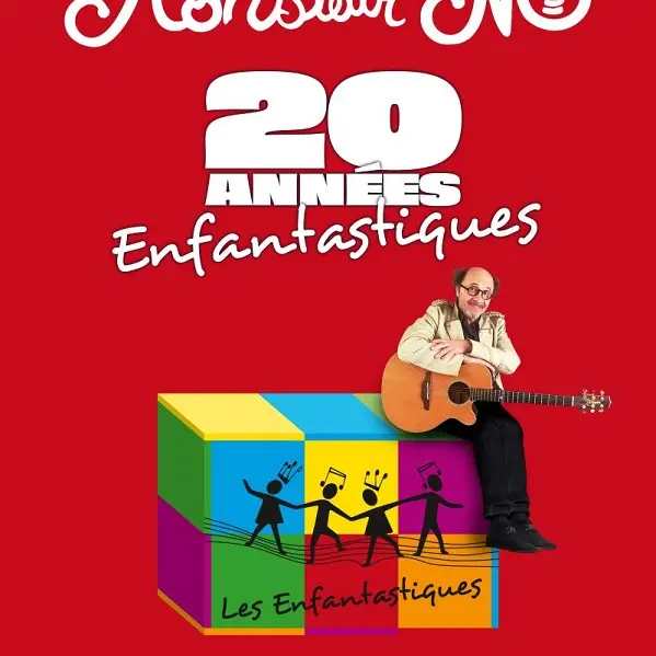 Monsieur Nô - Le concert Anniversaire 20 ANNÉES ENFANTASTIQUES Granville 2025
