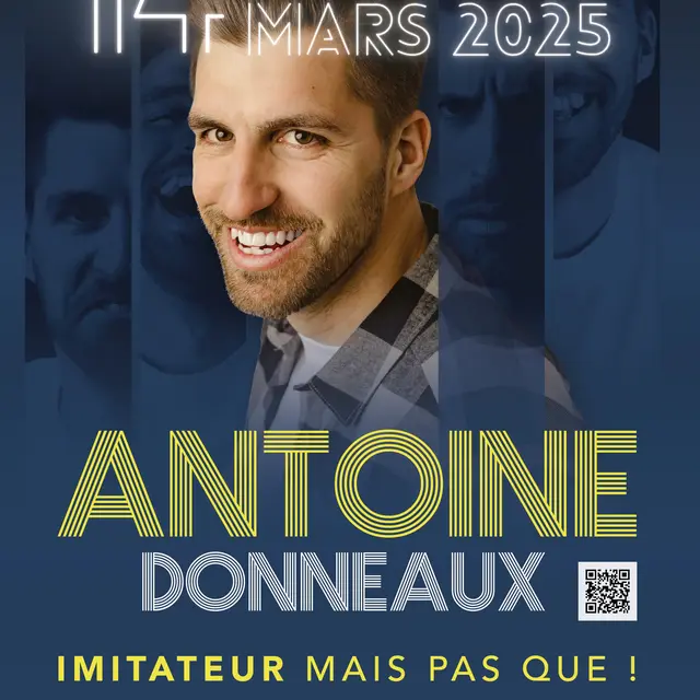 Antoine Donneaux - « Imitateur, mais pas que ! »